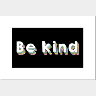 Be Kind Pretty Retro Style for Peace Posters and Art